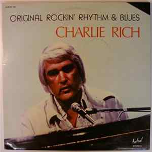 Charlie Rich - Original Rockin' Rhythm & Blues mp3