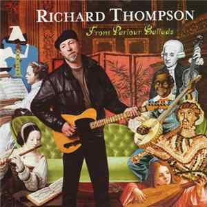 Richard Thompson - Front Parlour Ballads mp3