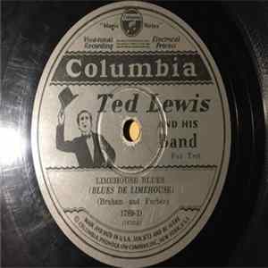 Ted Lewis And His Band - Limehouse Blues / Roses Of Picardy mp3