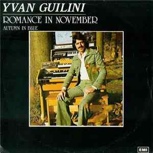 Yvan Guilini - Romance In November mp3