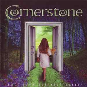 Cornerstone - Once Upon Our Yesterdays mp3