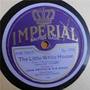 Jack Pettis & His Band - The Little White House / Muddy Water mp3