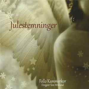 Follo Kammerkor - Julestemninger mp3