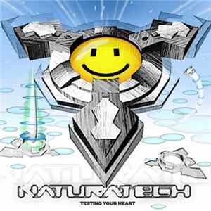 Naturatech - Testing Your Heart mp3