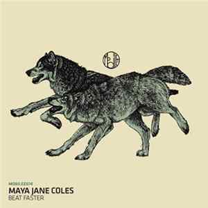 Maya Jane Coles - Beat Faster mp3