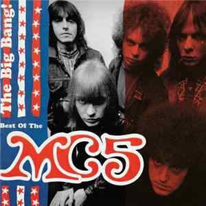 MC5 - The Big Bang! Best Of The MC5 mp3