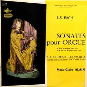 J.S. Bach, Marie-Claire Alain - Integrale De Sonates Pour Orgue (Volume 2) / Six Chorals Transcrits mp3