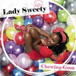 Lady Sweety - Chewing-Gum mp3