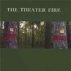 The Theater Fire - The Theater Fire mp3