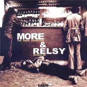 MORE&RELSY - The Great Adventure Without Me mp3