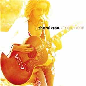 Sheryl Crow - C'mon, C'mon mp3