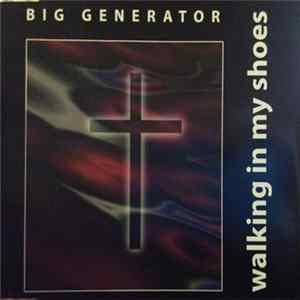 Big Generator - Walking In My Shoes mp3