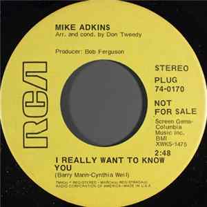 Mike Adkins - I Really Want To Know You mp3