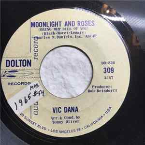 Vic Dana - Moonlight And Roses (Bring Mem'ries Of You) mp3