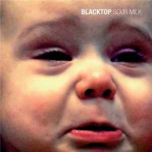 Black Top - Sour Milk mp3