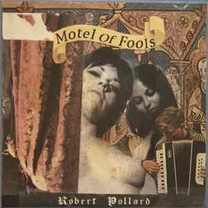 Robert Pollard - Motel Of Fools mp3