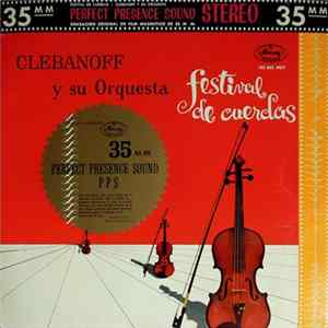 Clebanoff And His Orchestra - Festival De Cuerdas mp3