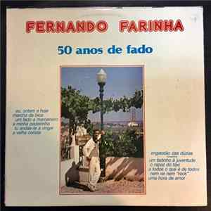 Fernando Farinha - 50 Anos De Fado mp3