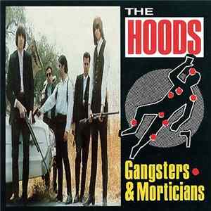 The Hoods - Gangsters & Morticians mp3