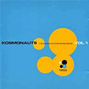Various - Kosmonauts: The Sound Of Kosmo Records Vol 1 mp3
