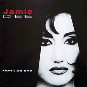 Jamie Dee - Don't Be Shy mp3