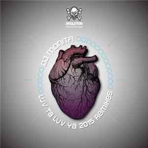 DJ Monita - Luv Ta Luv Ya 2015 Remixes mp3