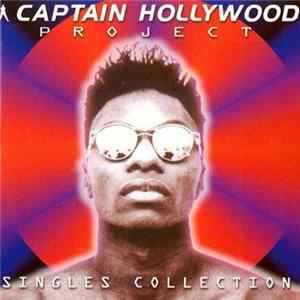 Captain Hollywood Project - Singles Collection mp3