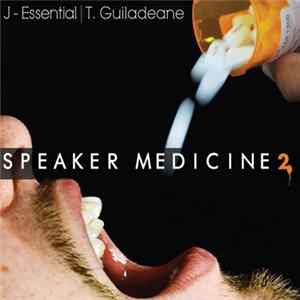 J-Essential & T.Guilladeane - Speaker Medicine 2 mp3