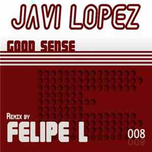 Javi Lopez - Good Sense mp3