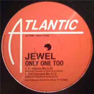 Jewel - Only One Too (Dance Remixes) mp3