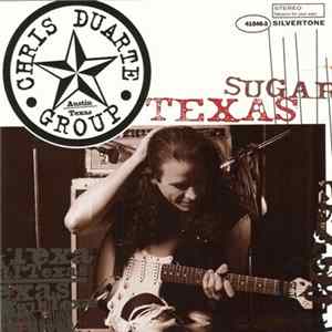 Chris Duarte Group - Texas Sugar / Strat Magik mp3
