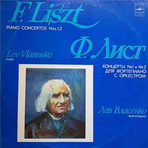 Lev Vlasenko, Franz Liszt - Concertos For Piano And Orchestra No. 1 And 2 mp3