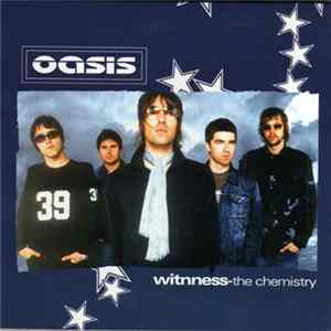 Oasis - Witnness-The Chemistry mp3