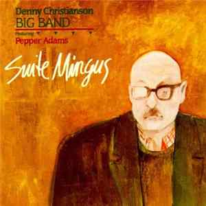 Denny Christianson Big Band - Suite Mingus mp3