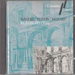 Händel • Haydn • Mozart - Klassik-Festival mp3