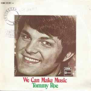 Tommy Roe - We Can Make Music mp3