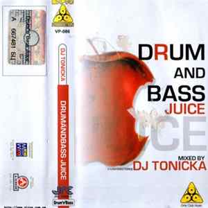 DJ Tonicka - Drum And Bass Juice mp3