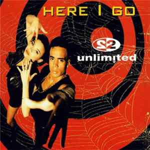 2 Unlimited - Here I Go mp3