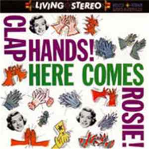 Rosemary Clooney - Clap Hands! Here Comes Rosie! mp3