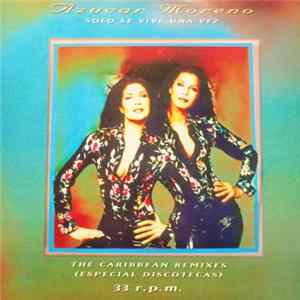 Azucar Moreno - Solo Se Vive Una Vez - The Caribbean Remixes (Especial Discotecas) mp3