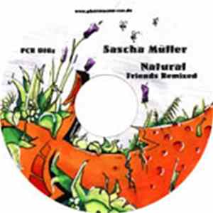 Sascha Müller - Natural Friends Remixed mp3