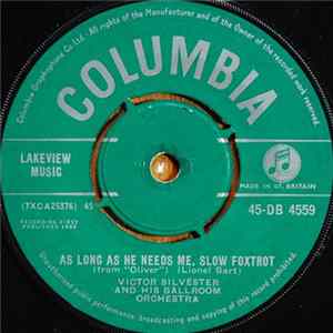 Victor Silvester And His Ballroom Orchestra - As Long As He Needs Me / Strangers When We Meet mp3