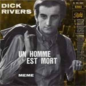 Dick Rivers - Un Homme Est Mort mp3