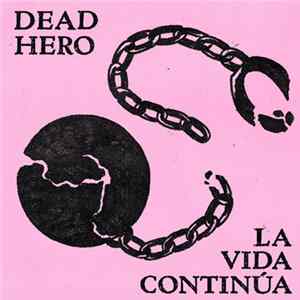 Dead Hero - La Vida Continua mp3