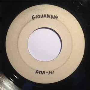 Giovanna / I Grani Di Pepe - Ama-Mi / Quando Un Mattino mp3