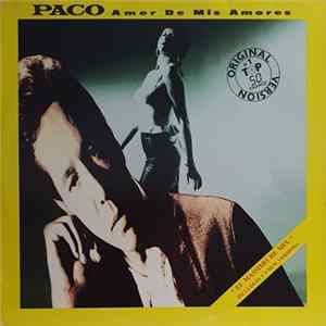 Paco - Amor De Mis Amores (El Massimo Re Mix) mp3