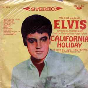 Elvis - California Holiday mp3