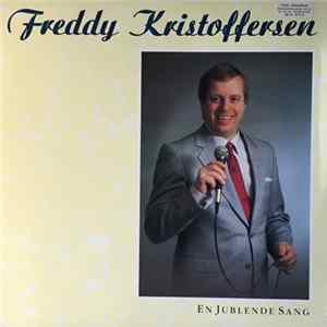 Freddy Kristoffersen - En Jublende Sang mp3