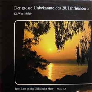 Dr. Wim Malgo - Der Grosse Unbekannte Des 20. Jahrhunderts mp3