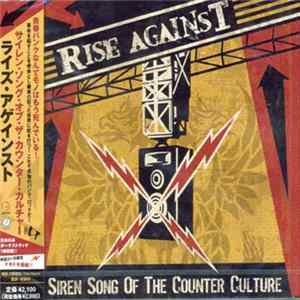 Rise Against - Siren Song Of The Counter Culture mp3